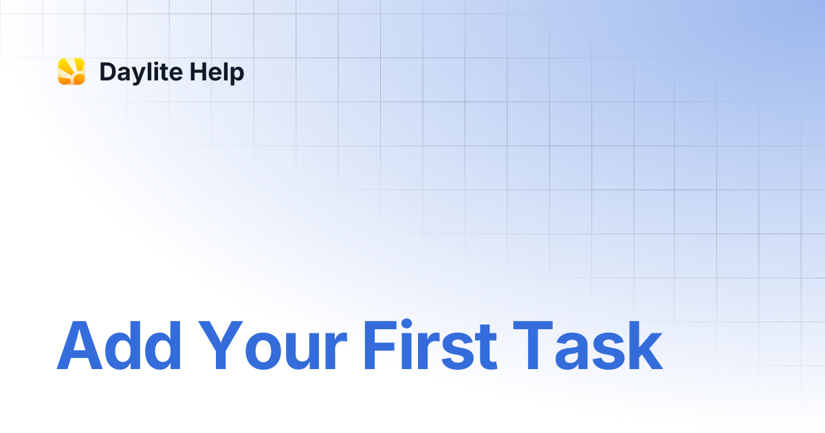 Add Your First Task | Getting Started | Daylite Help