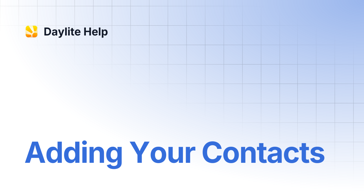 Adding Your Contacts | Learn - Mac | Daylite Help